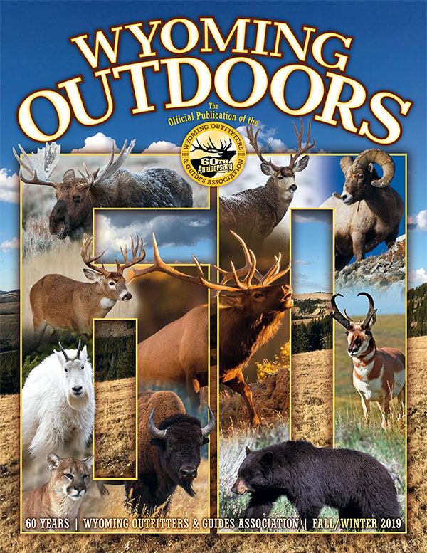 Wyoming Outdoors, the official publication of the Wyoming Outfitters and Guides Association