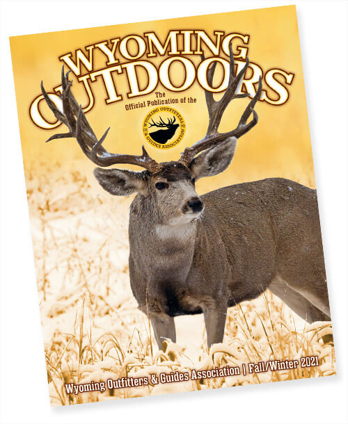Wyoming Outdoors, the official publication of the Wyoming Outfitters and Guides Association